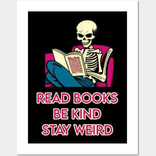 Read books be kind stay weird Posters and Art